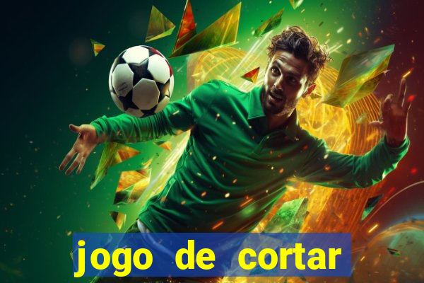 jogo de cortar fruta paga mesmo